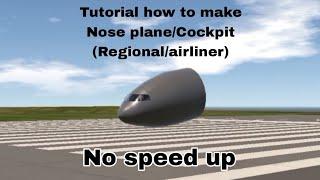 Making AirlinerRegional Nose plane Tutorial - SimplePlanes