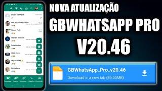  SAIU NOVA ATUALIZAÇÃO GBWHATSAPP PRO V20.46 CORREÇÃO DE BUGS 2024