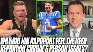 Pat McAfee Asks Ian Rapoport Why He Reported Matt Corrals Off Field Personal Issues On Draft Night