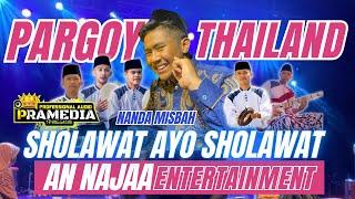 SHOLAWAT AYO SHOLAWAT  NANDA MISBAH  AN NAJAA PARGOY THAILAND
