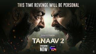 TANAAV 2  SONY LIV ORIGINALS  STREAMING NOW