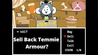 What Happens If You Sell The Temmie Armour Back To Temmie?