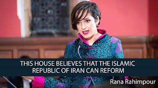 Ms Rana Rahimpour  This House Believes That the Islamic Republic of Iran Can Reform  26 