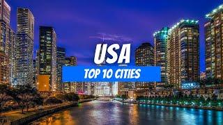 Best Cities to visit in the USA in 2024  Top 10 Cities in the USA