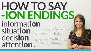 Speak English How to say words that end with -ION