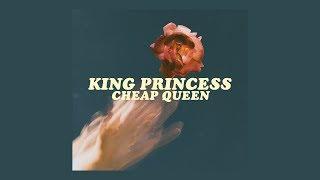 king princess - cheap queen lyrics