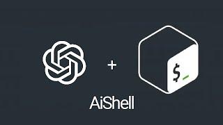 ChatGPT meets your terminal with AiShell