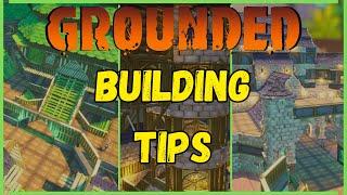 Building GUIDE  Tips & Tricks  Grounded