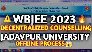 Decentralised Counselling Process  Jadavpur University  Decentralized Counselling WBJEE 2023