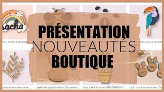 CRÉATION ET PRÉSENTATION DES NOUVEAUTÉS DE MA BOUTIQUE