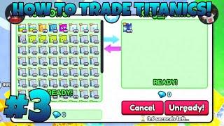 *TITANIC TRADES* Trading Montage #3 - Pet Simulator 99