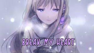 Nightcore - Break my Heart - Dua Lipa Lyrics