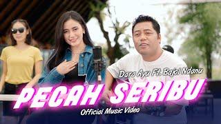 Pecah Seribu  Dara Ayu Ft. Bajol Ndanu  Kentrung Official Music Video