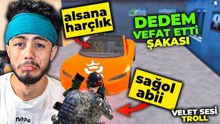 DEDE VEFAT ETTİ DEDİM  HARÇLIK VERDİ   VELET SESİ TROLL  - PUBG Mobile