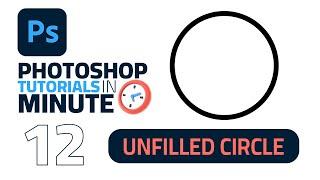 How to Draw  Create Unfilled Circles in Adobe Photoshop 2023 Fast Tutorial