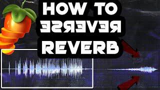 How to Reverse Reverb in FL STUDIO   1 Minute Tutorial