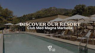 Discover the new Club Med Magna Marbella  Spain