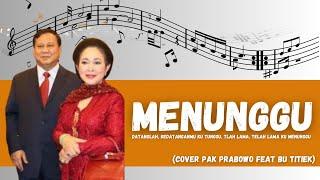 Menunggu Cover Pak Prabowo Feat Bu Titiek Soeharto