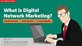 WHAT IS DIGITAL NETWORK MARKETING  N K JAYAKUMAR