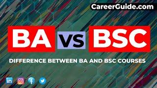 BA vs BSc  Difference between BA and BSc Courses