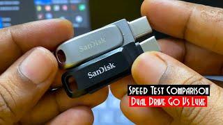 Speed Test - SanDisk Ultra Dual Drive Go Vs SanDisk Ultra Dual Drive Luxe Type C Flash Drive