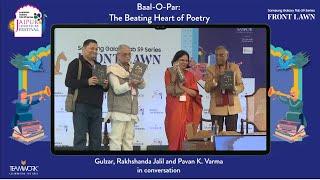 Baal-O-Par The Beating of Heart of Poetry Gulzar Rakhshanda Jalil & Pavan K Varma in Conversation