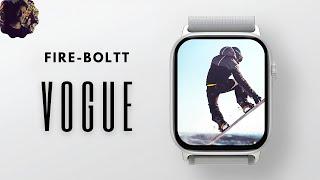 FireBoltt Vogue Smartwatch  2.05 LARGE HD   428*518 Pixels  Price 2499 ? 
