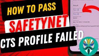 How to Pass Android SafetyNet  Bypass CTS Profile False Shamiko  Magisk 25.2