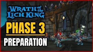 WOTLK Phase 3 Preparation Guide