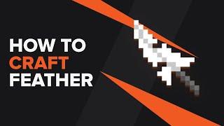 How to make a Feather in Minecraft