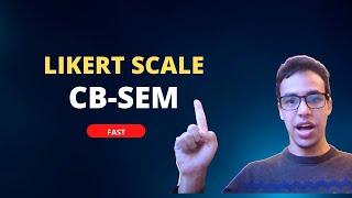 CB SEM for Likert scale questionnaire data analysis on SmartPLS 4