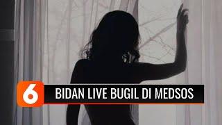 Bidan yang Viral karena Live Bugil di Media Sosial Kini Dipecat