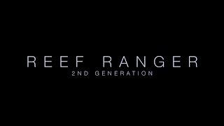 Reef Ranger 2nd Generation