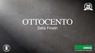 OTTOCENTO SETA FINISH