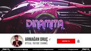 Armağan Oruç - Dinamita