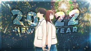 2022 Edit - HAPPY NEW YEAR  EditAMV