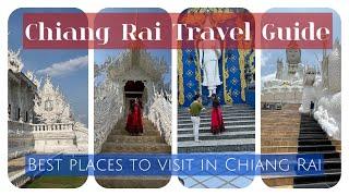 Chiang Rai Travel Guide  Must visit places in Chiang Rai