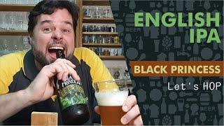 IPA English BLACK PRINCESS Lets hop - Provando e curtindo um rockn roll