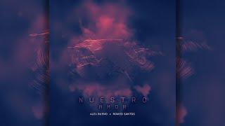 Romeo Santos & Alex Bueno - Nuestro Amor Official Lyric Video