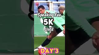 Speaking Fax Until 5k Day 3 #viral #capcut #soccer #shorts #football #trending