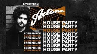 Axtone House Party Livestream - Eden Prince