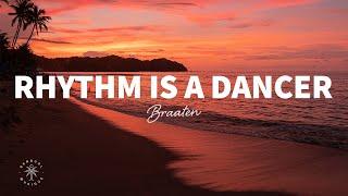 Braaten - Rhythm Is A Dancer Lyrics