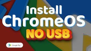 How to Install ChromeOS without USB  Step-by-Step Guide 2025