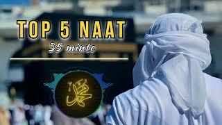 Top 5 Naat Slowed+Reverb -35 mint Mind Relax Slowed Naat  #top5naat #slowedandreverb naat sharif