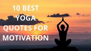 10 Best Yoga Quotes  Yoga Quotes for Inspiration and Motivation  Quote Of The Day
