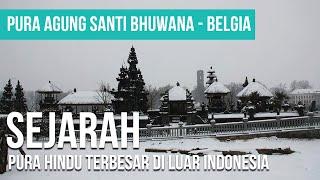 SEJARAH PURA HINDU BALI TERBESAR DI LUAR INDONESIA - PURA AGUNG SANTI BHUWANA