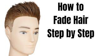 How to Fade Hair Step by Step Tutorial - TheSalonGuy