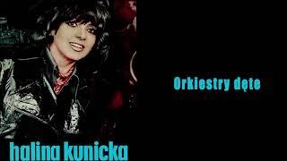Halina Kunicka - Orkiestry dęte Official Audio