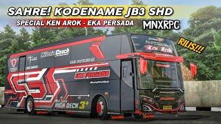 RILIS‼️ACC SPESIAL KEN AROK EKA PERSADA KODENAME JETBUS 3 SHD MN X RPC  BUSSID