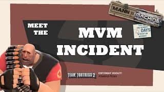 Meet The MVM Incident